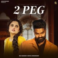 download 2 PEG Raj Mawar, Shiva Choudhary mp3 song ringtone, 2 PEG Raj Mawar, Shiva Choudhary full album download