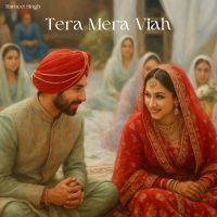 download Tera Mera Viah Ravneet Singh mp3 song ringtone, Tera Mera Viah Ravneet Singh full album download