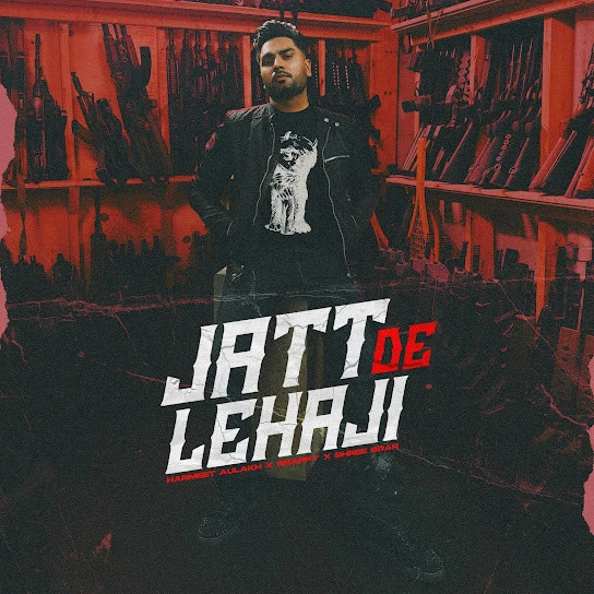download Jatt De Lehaji Harmeet Aulakh mp3 song ringtone, Jatt De Lehaji Harmeet Aulakh full album download