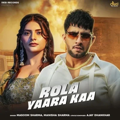 download Rola Yaara Kaa Masoom Sharma, Manisha Sharma mp3 song ringtone, Rola Yaara Kaa Masoom Sharma, Manisha Sharma full album download