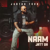 download Naam Jatt Da Janta Toor mp3 song ringtone, Naam Jatt Da Janta Toor full album download