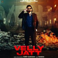 download Velly Jatt Parry Sarpanch mp3 song ringtone, Velly Jatt Parry Sarpanch full album download