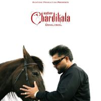 download Chardikala Dhaliwal mp3 song ringtone, Chardikala Dhaliwal full album download