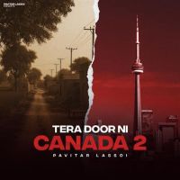 download Tera Door Ni Canada 2 Pavitar Lassoi mp3 song ringtone, Tera Door Ni Canada 2 Pavitar Lassoi full album download