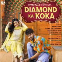 download Diamond Ka Koka Raj Mawar, Komal Chaudhary mp3 song ringtone, Diamond Ka Koka Raj Mawar, Komal Chaudhary full album download