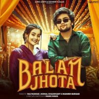 download Balam Jhota Manish Gurjar, Raj Mawar, Komal Chaudhary mp3 song ringtone, Balam Jhota Manish Gurjar, Raj Mawar, Komal Chaudhary full album download