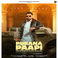 download Purana Paapi Returns Harf Cheema mp3 song ringtone, Purana Paapi Returns Harf Cheema full album download