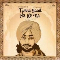 download Tumhe Yaad Ho Ke Na Satinder Sartaaj mp3 song ringtone, Tumhe Yaad Ho Ke Na Satinder Sartaaj full album download