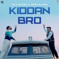 download Kiddan Bro Saiz Bajwa mp3 song ringtone, Kiddan Bro Saiz Bajwa full album download