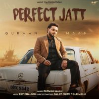 download Perfect Jatt Gurman Maan mp3 song ringtone, Perfect Jatt Gurman Maan full album download