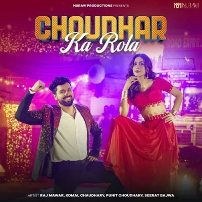 download Choudhar Ka Rola Raj Mawar, Komal Chaudhary mp3 song ringtone, Choudhar Ka Rola Raj Mawar, Komal Chaudhary full album download