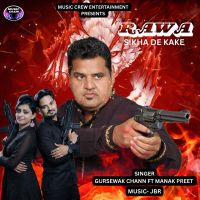 download Rawa Sikha De Kake Manak Preet mp3 song ringtone, Rawa Sikha De Kake Manak Preet full album download