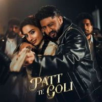 download Patt Te Goli Watan Sahi mp3 song ringtone, Patt Te Goli Watan Sahi full album download