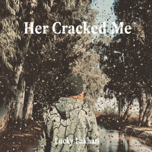 download Her Cracked Me Lucky Likhari mp3 song ringtone, Her Cracked Me Lucky Likhari full album download