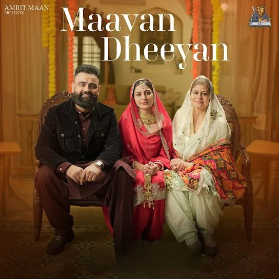 download Maavan Dheeyan Amrit Maan mp3 song ringtone, Maavan Dheeyan Amrit Maan full album download