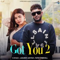 download Got You 2 G Khan mp3 song ringtone, Got You 2 G Khan full album download