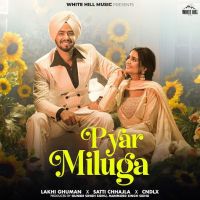 download Pyar Miluga Lakhi Ghuman mp3 song ringtone, Pyar Miluga Lakhi Ghuman full album download