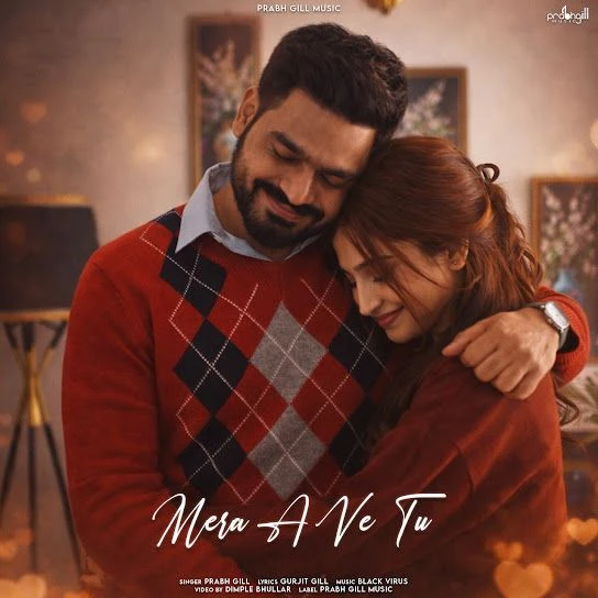 download Mera A Ve Tu Prabh Gill mp3 song ringtone, Mera A Ve Tu Prabh Gill full album download