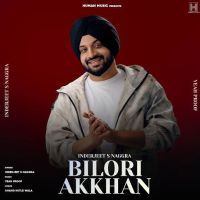 download Bilori Akkhan Inder Nagra mp3 song ringtone, Bilori Akkhan Inder Nagra full album download