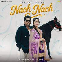 download Nach Nach Kamal Khan mp3 song ringtone, Nach Nach Kamal Khan full album download
