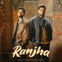 download Ranjha R Maan mp3 song ringtone, Ranjha R Maan full album download