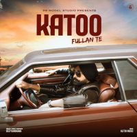 download Katoo Fullan Te Deep Randhawa mp3 song ringtone, Katoo Fullan Te Deep Randhawa full album download