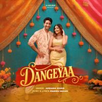 download Dangeyaa Afsana Khan mp3 song ringtone, Dangeyaa Afsana Khan full album download