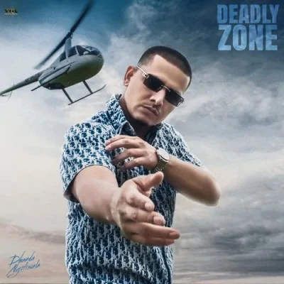 download Deadly Zone Dhanda Nyoliwala mp3 song ringtone, Deadly Zone Dhanda Nyoliwala full album download