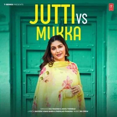 download Jutti Vs Mukka Raj Mawer, Ashu Twinkle mp3 song ringtone, Jutti Vs Mukka Raj Mawer, Ashu Twinkle full album download