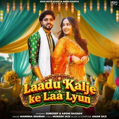 download Laadu Kalje Ke Laa Lyun Manisha Sharma mp3 song ringtone, Laadu Kalje Ke Laa Lyun Manisha Sharma full album download