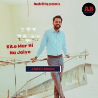 download Kite Mar Hi Na Jaiye Arash Biring mp3 song ringtone, Kite Mar Hi Na Jaiye Arash Biring full album download