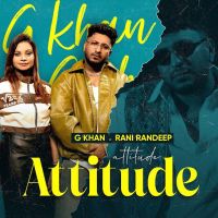 download Attitude G Khan mp3 song ringtone, Attitude G Khan full album download