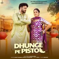 download Dhunge Pe Pistol Mohit Sharma, Komal Chaudhary mp3 song ringtone, Dhunge Pe Pistol Mohit Sharma, Komal Chaudhary full album download