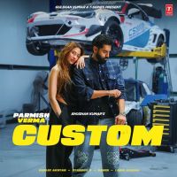 download Custom Parmish Verma mp3 song ringtone, Custom Parmish Verma full album download