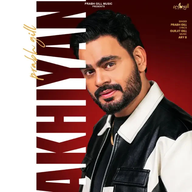 download Akhiyan Prabh Gill mp3 song ringtone, Akhiyan Prabh Gill full album download