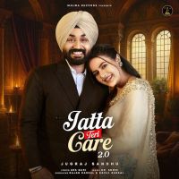 download JATTA TERI CARE 2.0 Jugraj Sandhu mp3 song ringtone, JATTA TERI CARE 2.0 Jugraj Sandhu full album download