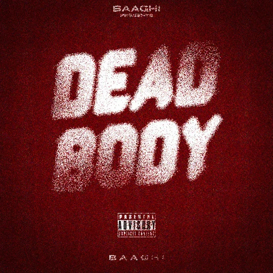 download Degreeian Baaghi mp3 song ringtone, Dead Body - EP Baaghi full album download