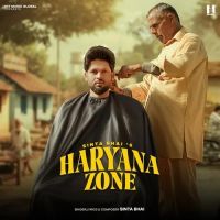 download Haryana Zone Sinta Bhai mp3 song ringtone, Haryana Zone Sinta Bhai full album download