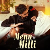 download Menu Tu Milli Kulshan Sandhu mp3 song ringtone, Menu Tu Milli Kulshan Sandhu full album download