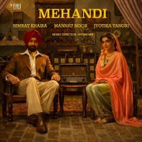 download Mehandi Nimrat Khaira mp3 song ringtone, Mehandi Nimrat Khaira full album download