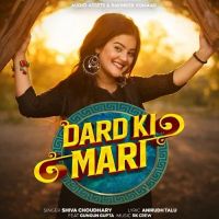 download Dard Ki Mari Shiva Choudhary mp3 song ringtone, Dard Ki Mari Shiva Choudhary full album download