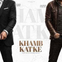 download Khamb Katke Parry Sidhu mp3 song ringtone, Khamb Katke Parry Sidhu full album download