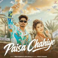 download Paisa Chahiye Preet Sandhu mp3 song ringtone, Paisa Chahiye Preet Sandhu full album download