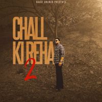 download Chall Ki Reha 2 Baagi Bhangu mp3 song ringtone, Chall Ki Reha 2 Baagi Bhangu full album download