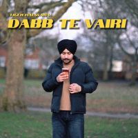 download Dabb Te Vairi Tiger Halwara mp3 song ringtone, Dabb Te Vairi Tiger Halwara full album download