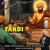 download Takdi Nanak Di Sajan Warval mp3 song ringtone, Takdi Nanak Di Sajan Warval full album download
