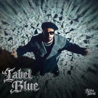 download Label Blue Kaka WRLD mp3 song ringtone, Label Blue Kaka WRLD full album download
