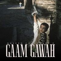 download GAAM GAWAH Naveen Chaudhary mp3 song ringtone, GAAM GAWAH Naveen Chaudhary full album download