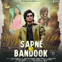 download Sapne Me Bandook Masoom Sharma, Swara Verma mp3 song ringtone, Sapne Me Bandook Masoom Sharma, Swara Verma full album download