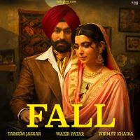 download Fall,Nimrat Khaira Tarsem Jassar mp3 song ringtone, Fall,Nimrat Khaira Tarsem Jassar full album download